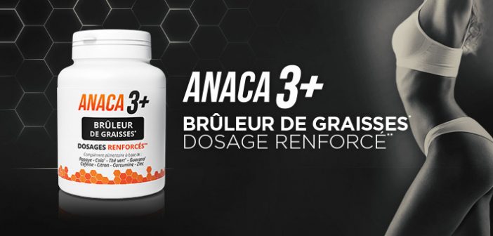 Tout sur la nouveauté : Anaca3+ brûleur de graisses